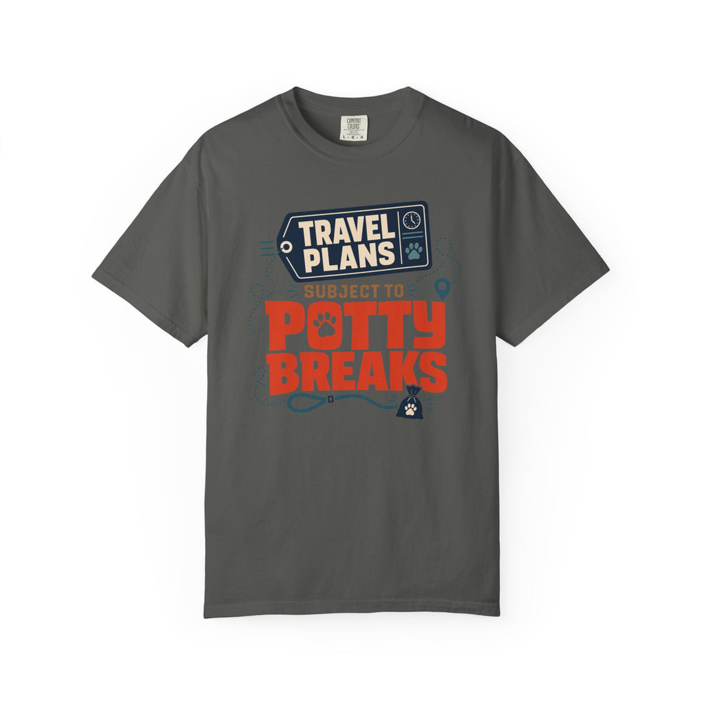 Travel Plans Subject To Potty Breaks - T-Shirt