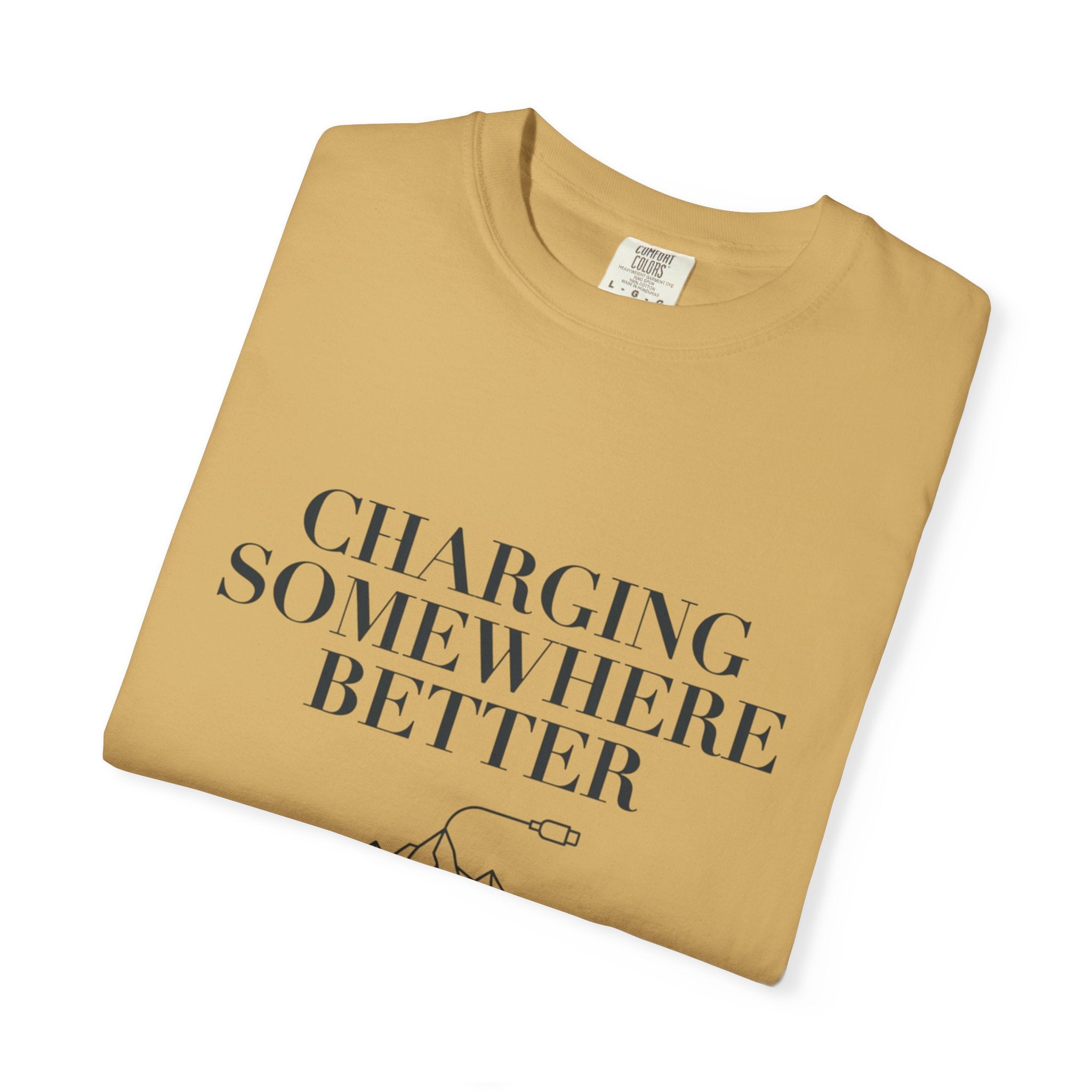 Charging Somewhere Better - T-Shirt