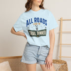 All Roads Lead To Trail Dinner - T-Shirt