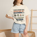 Power Saving Mode Adventure On - T-Shirt