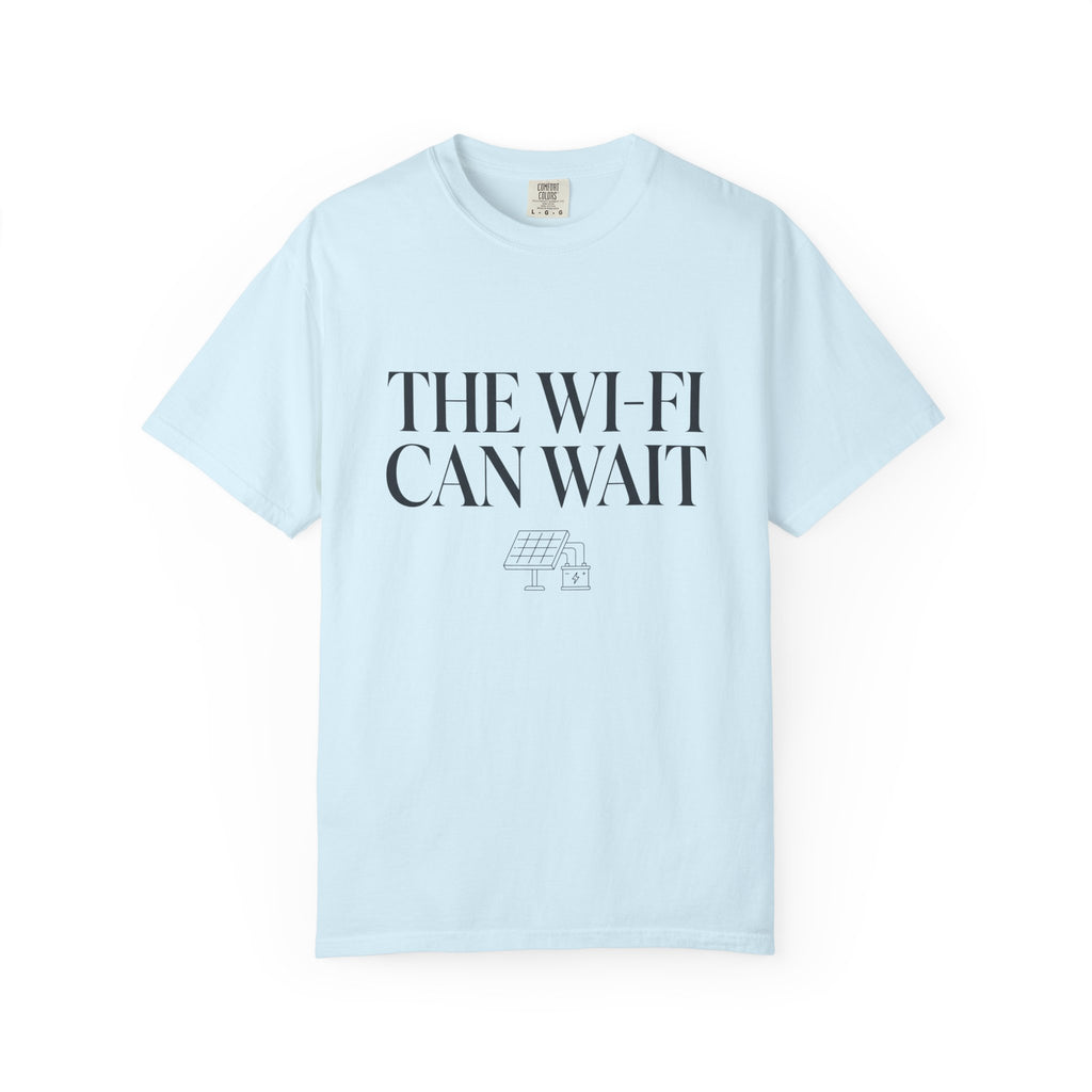 The Wifi Can Wait - T-Shirt