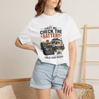 First We Check The Battery - T-Shirt