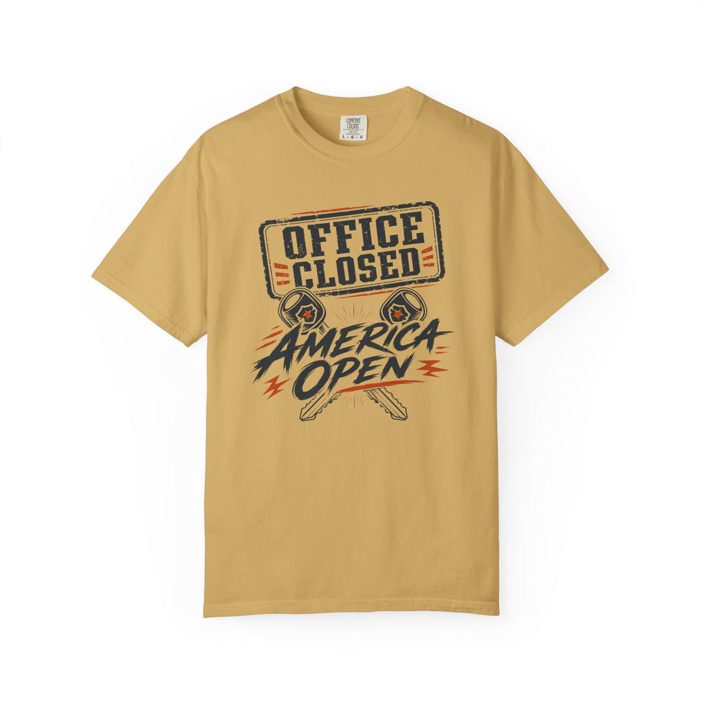 Office Closed America Open - T-Shirt