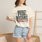 Built For Distance Not Approval - T-Shirt