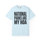 National Parks Are My HOA - T-Shirt