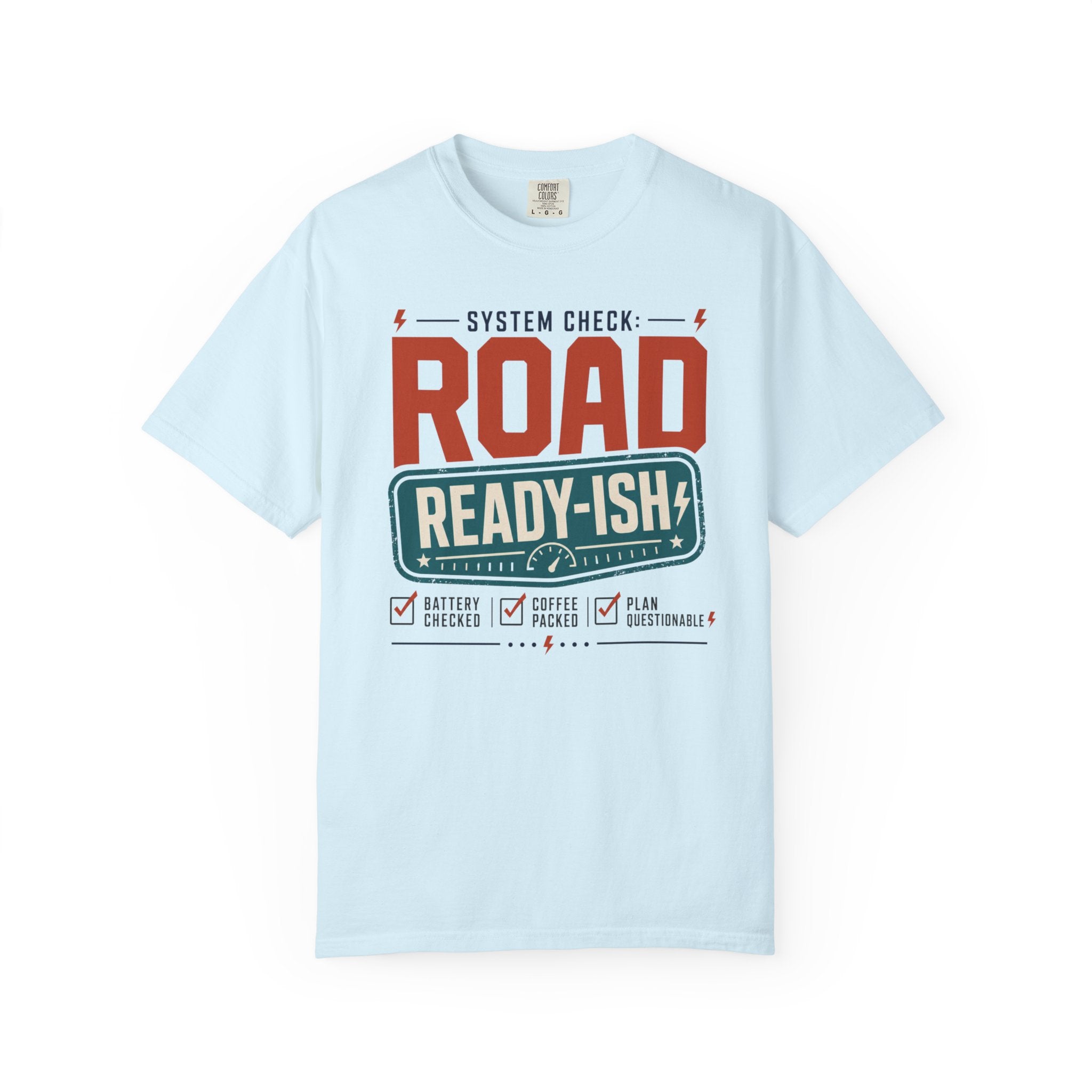 System Check Road Ready Ish - T-Shirt