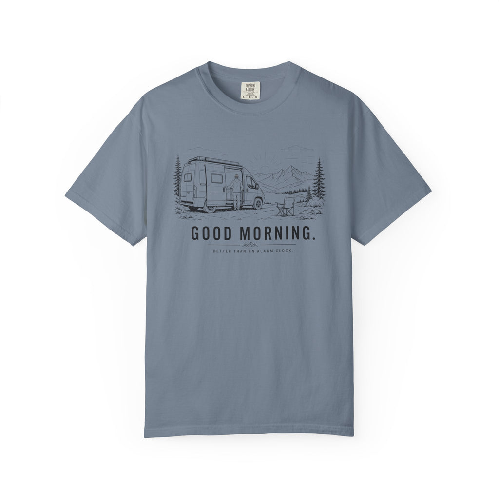 Good Morning Better Than An Alarm Clock - T-Shirt