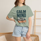 Calm Mind Capable Hands - T-Shirt