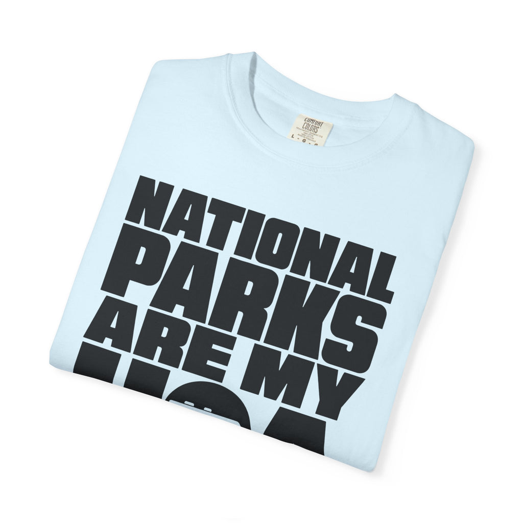 National Parks Are My HOA - T-Shirt