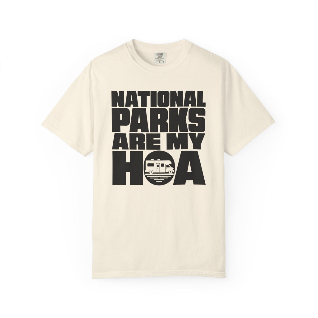 National Parks Are My HOA - T-Shirt