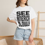 See America Slowly - T-Shirt