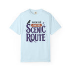 Raven Said Take The Scenic Route - T-Shirt