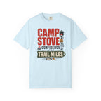 Camp Stove Confidence After Trail Miles - T-Shirt