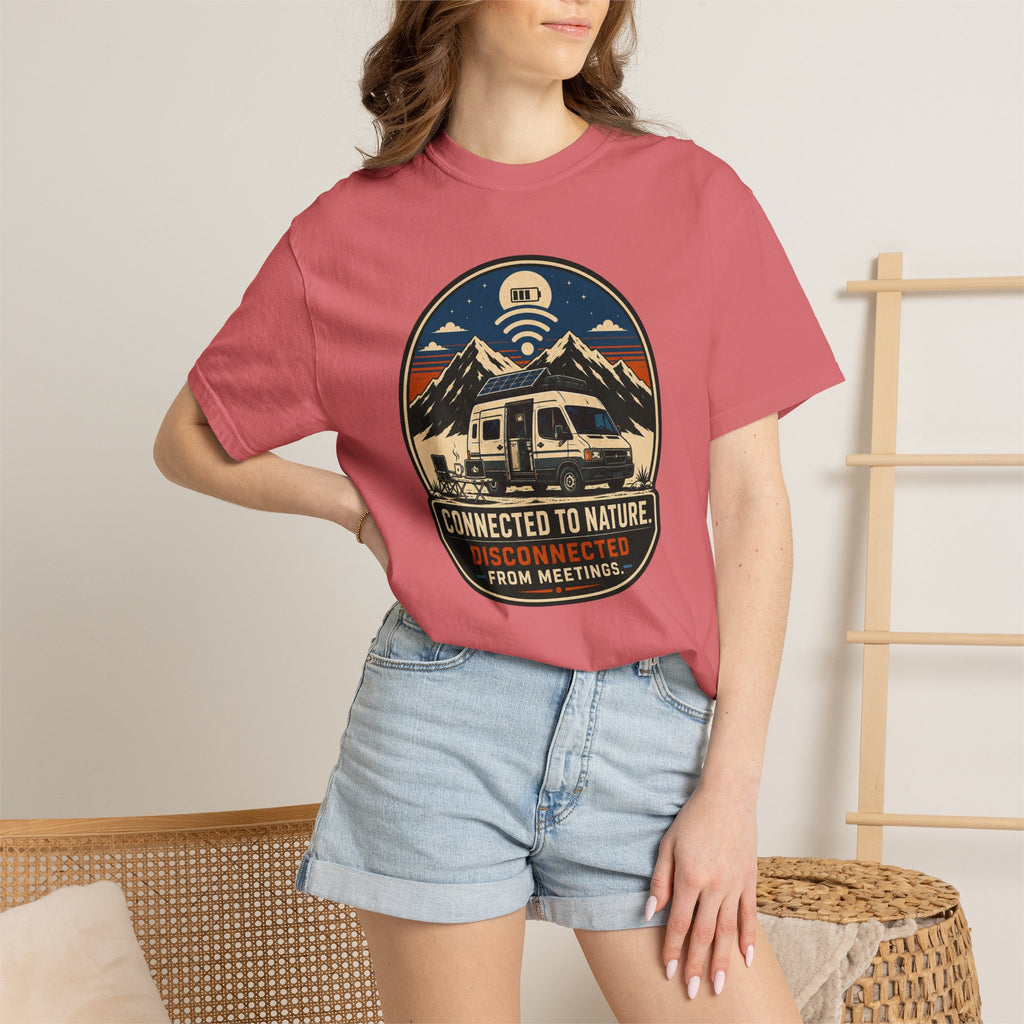 Connected To Nature Disconnected From Meetings - T-Shirt