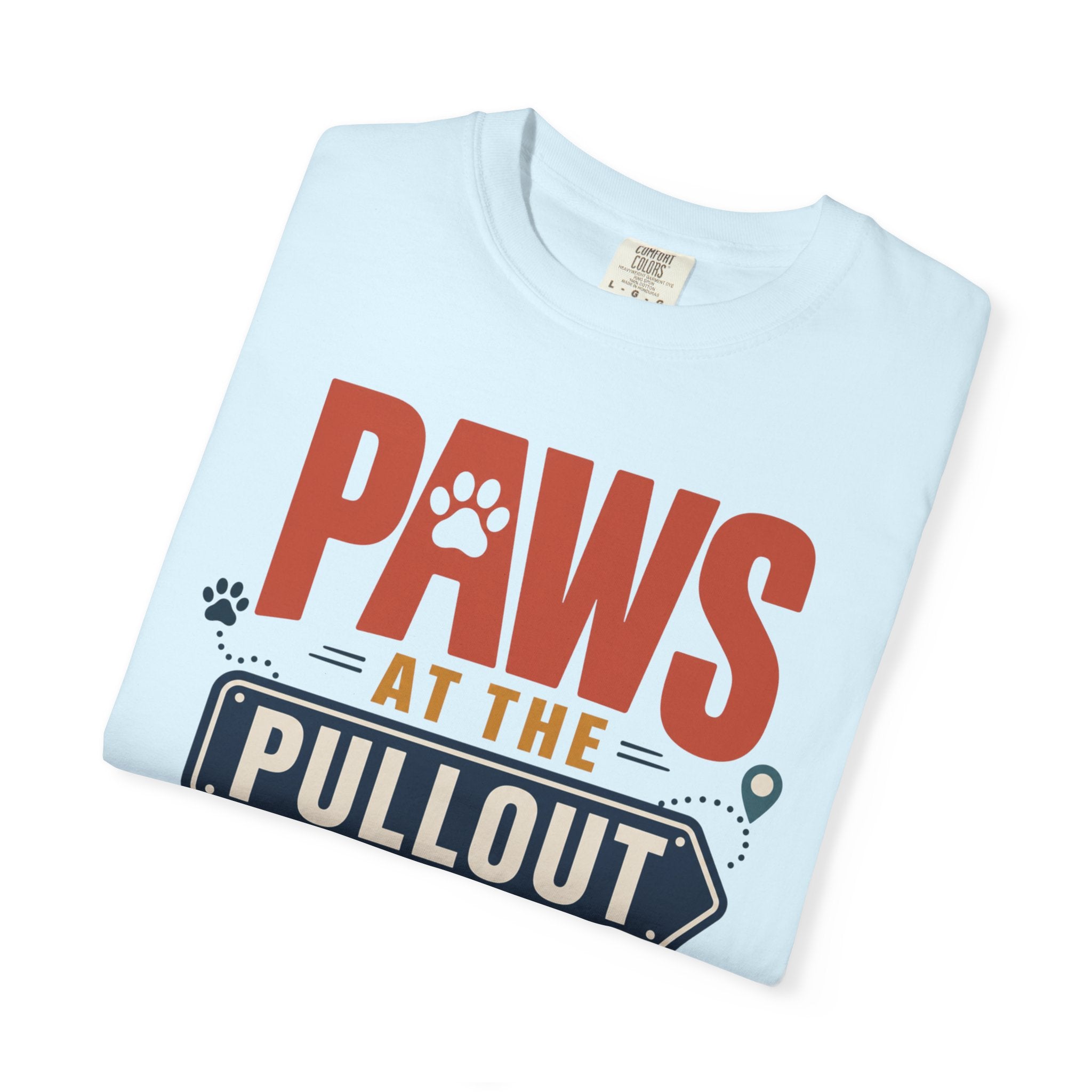 Paws At The Pullout - T-Shirt