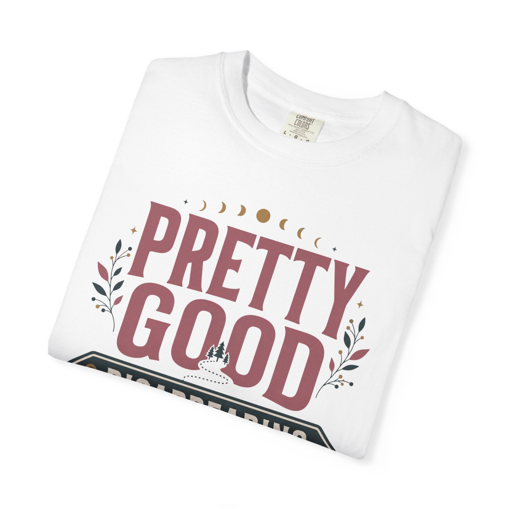 Pretty Good At Disappearing Into The Woods - T-Shirt