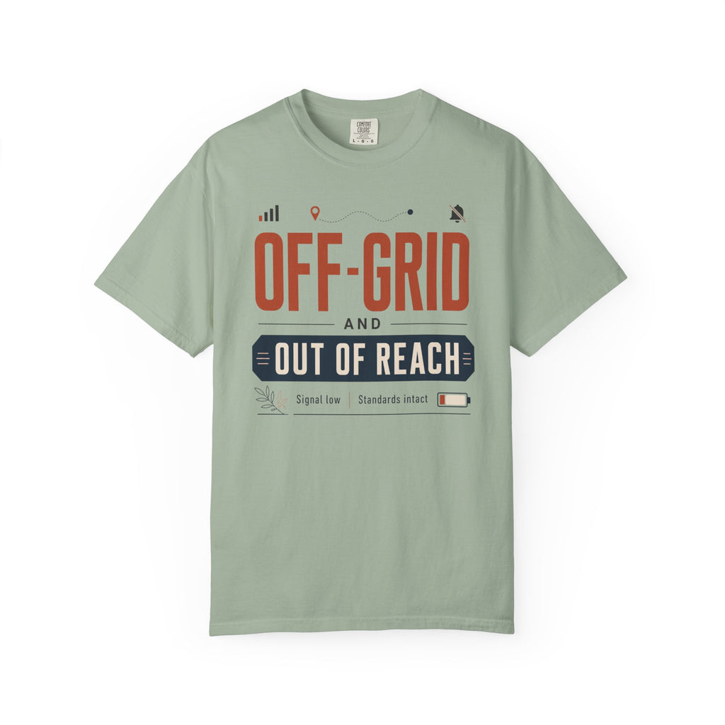 Off Grid And Out Of Reach - T-Shirt