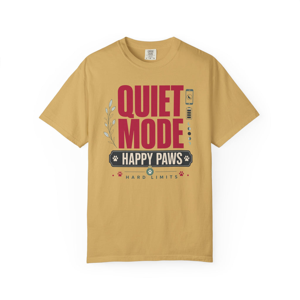 Quiet Mode Happy Paws Hard Limits - T-Shirt