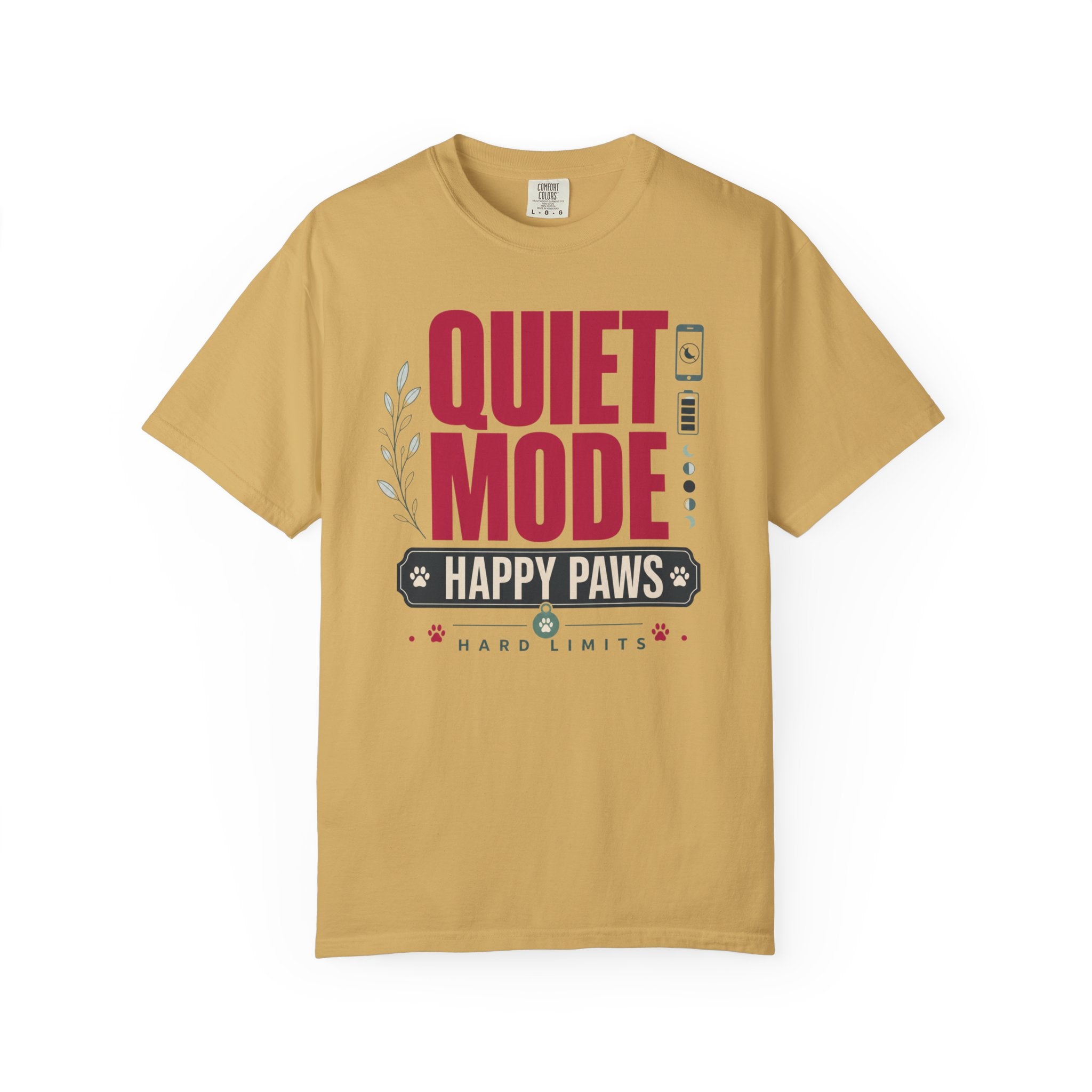 Quiet Mode Happy Paws Hard Limits - T-Shirt