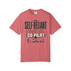 Self Reliant With A Window Seat Co Pilot - T-Shirt