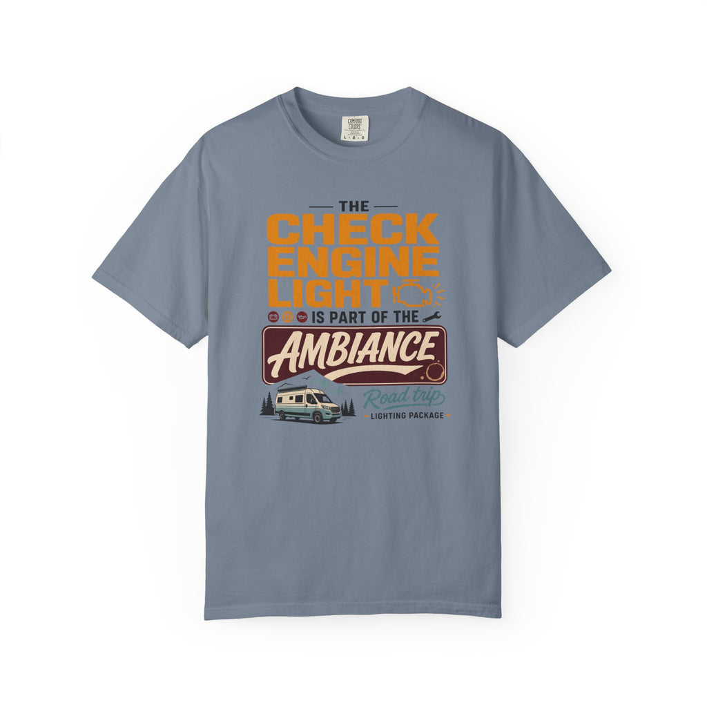 The Check Engine Light Is Part Of The Ambiance - T-Shirt