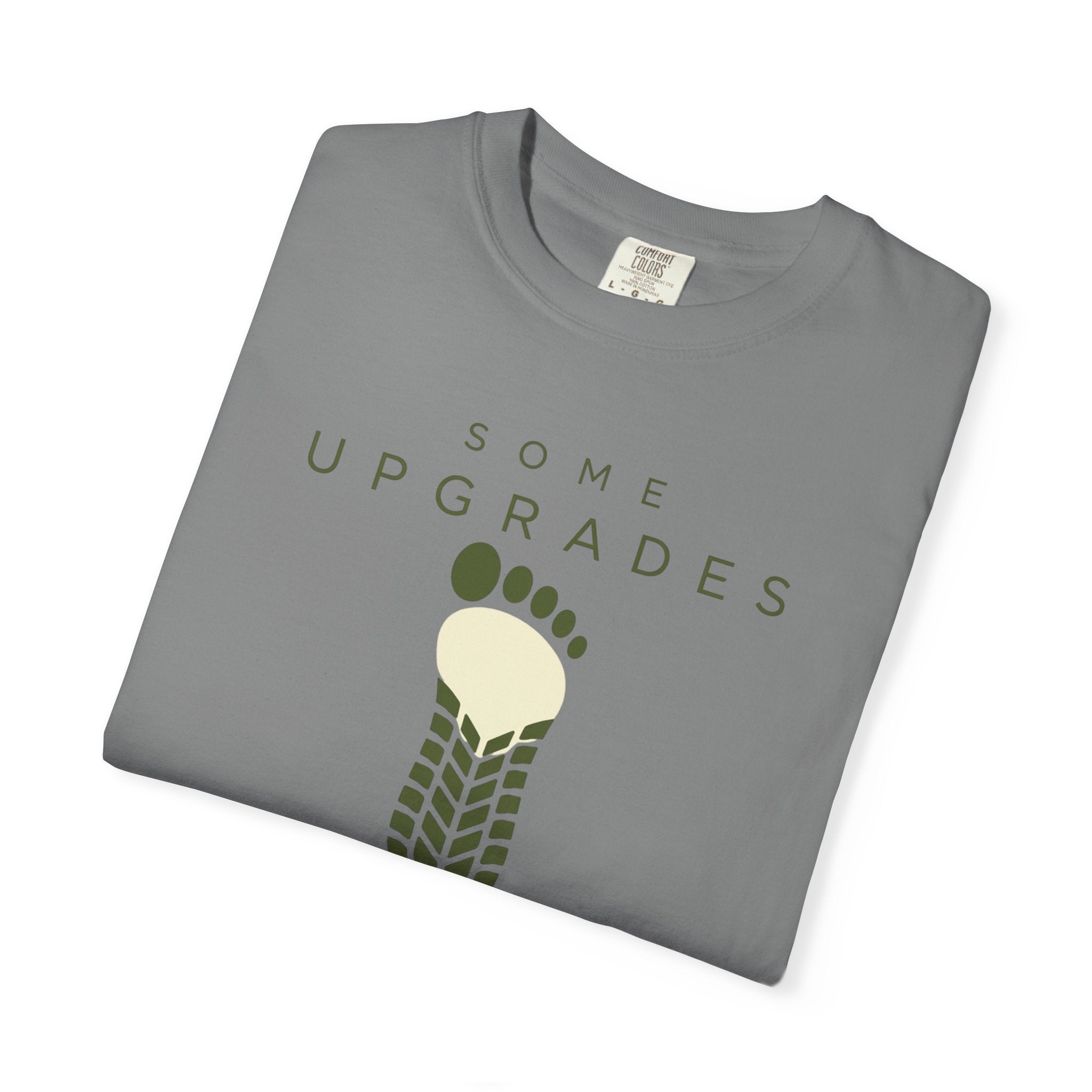 Some Upgrades Aren't Digital - T-Shirt