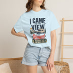 I Came For The View And Stayed Because The Van Was Level - T-Shirt