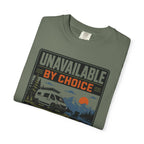Unavailable By Choice - T-Shirt