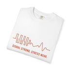 Signal Strong Stress Weak - T-Shirt