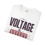 Voltage And Velvet - T-Shirt