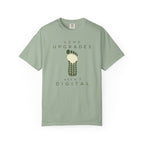 Some Upgrades Aren't Digital - T-Shirt
