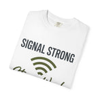 Signal Strong Stress Weak - T-Shirt