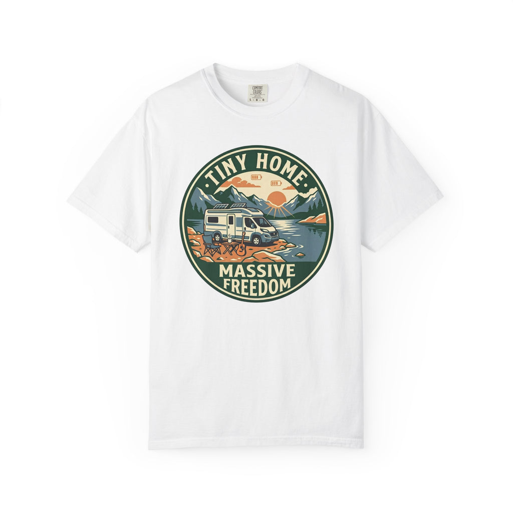Tiny Home Massive Freedom - T-Shirt