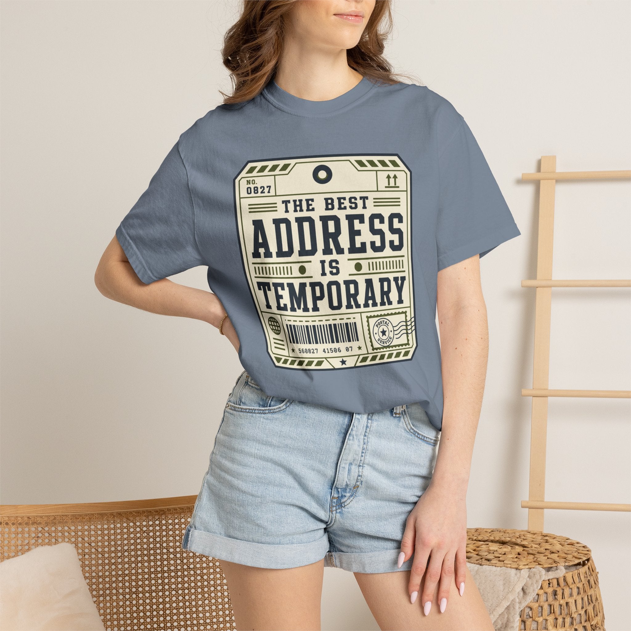 The Best Address Is Temporary - T-Shirt
