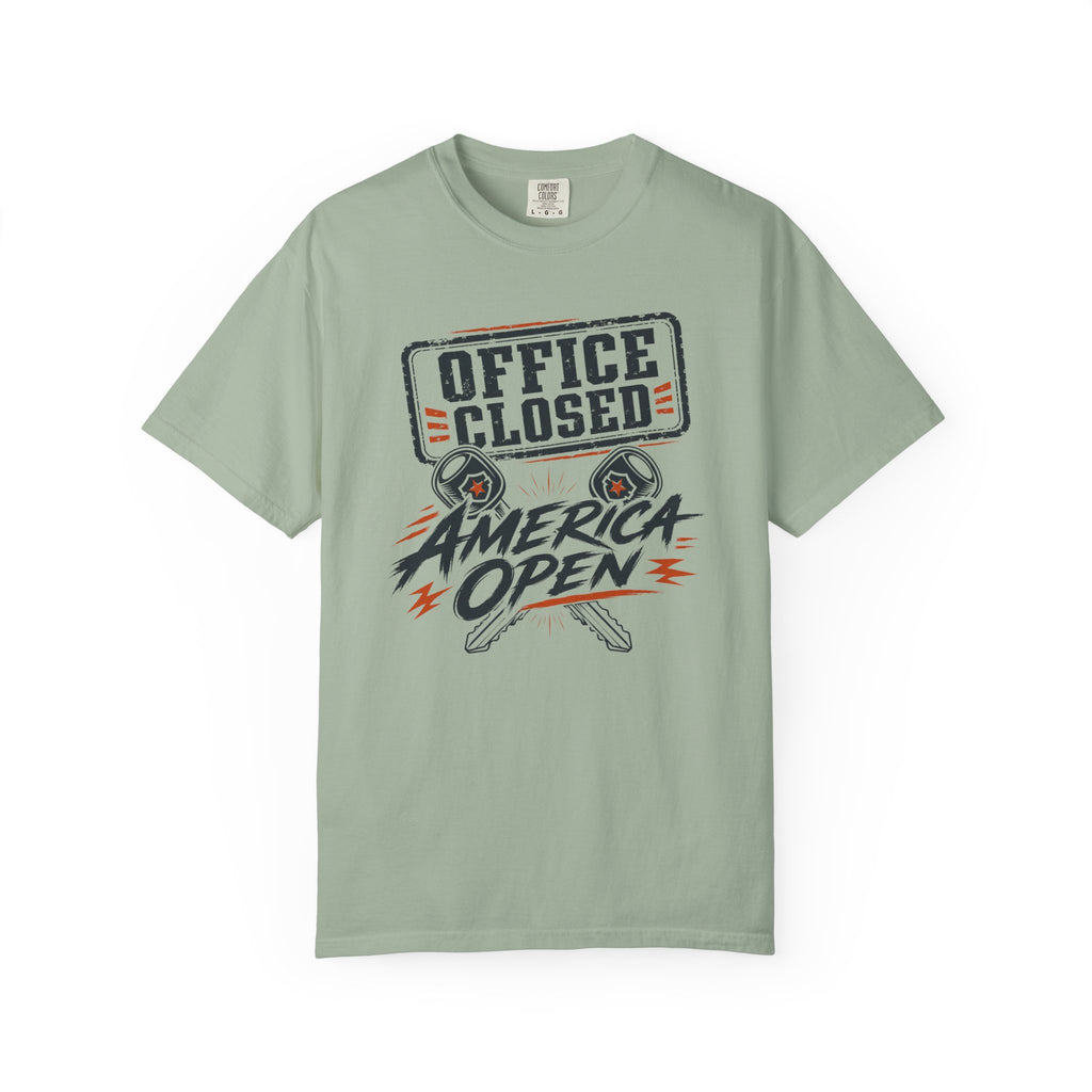 Office Closed America Open - T-Shirt