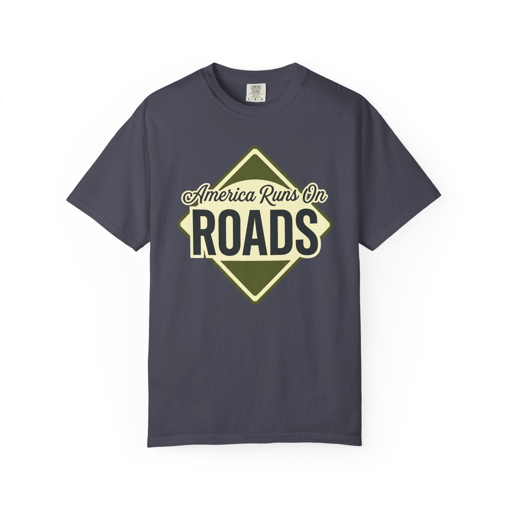 America runs On Roads - T-Shirt
