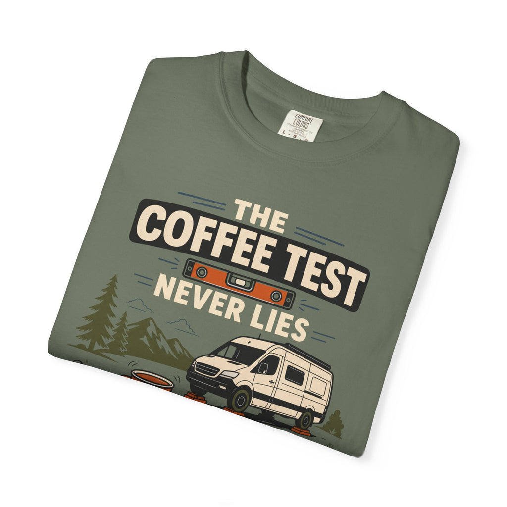 The Coffee Test Never Lies - T-Shirt