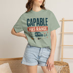 Capable Has Range - T-Shirt
