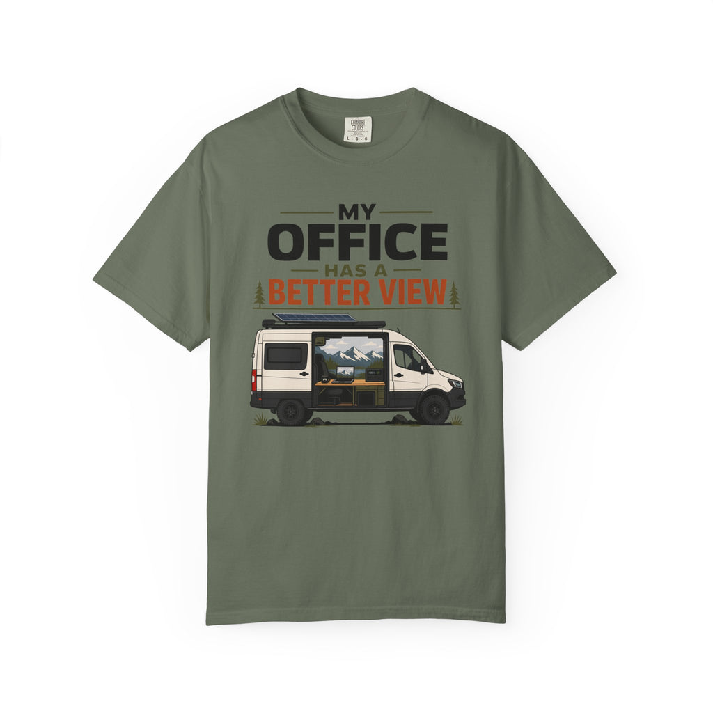 My Office Has A Better View - T-Shirt