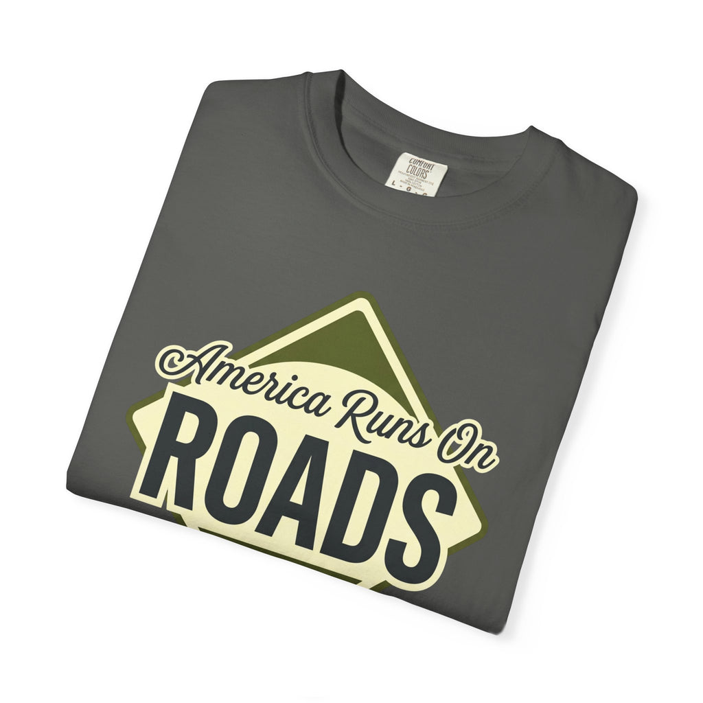 America runs On Roads - T-Shirt