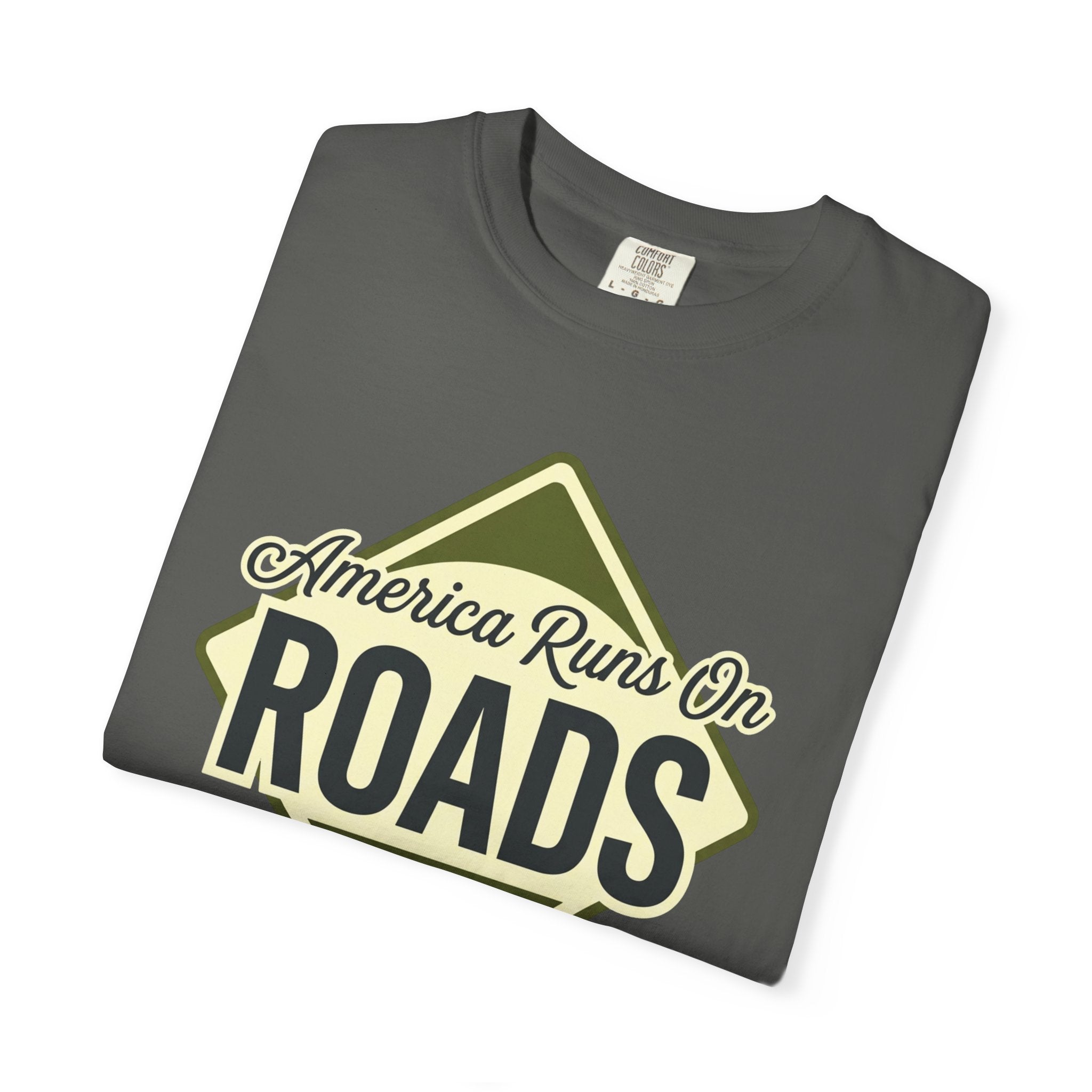 America runs On Roads - T-Shirt