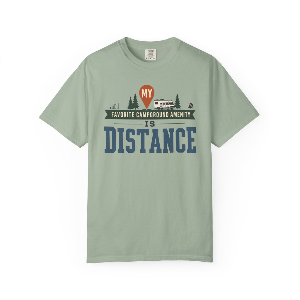 My Favorite Campground Amenity Is Distance - T-Shirt