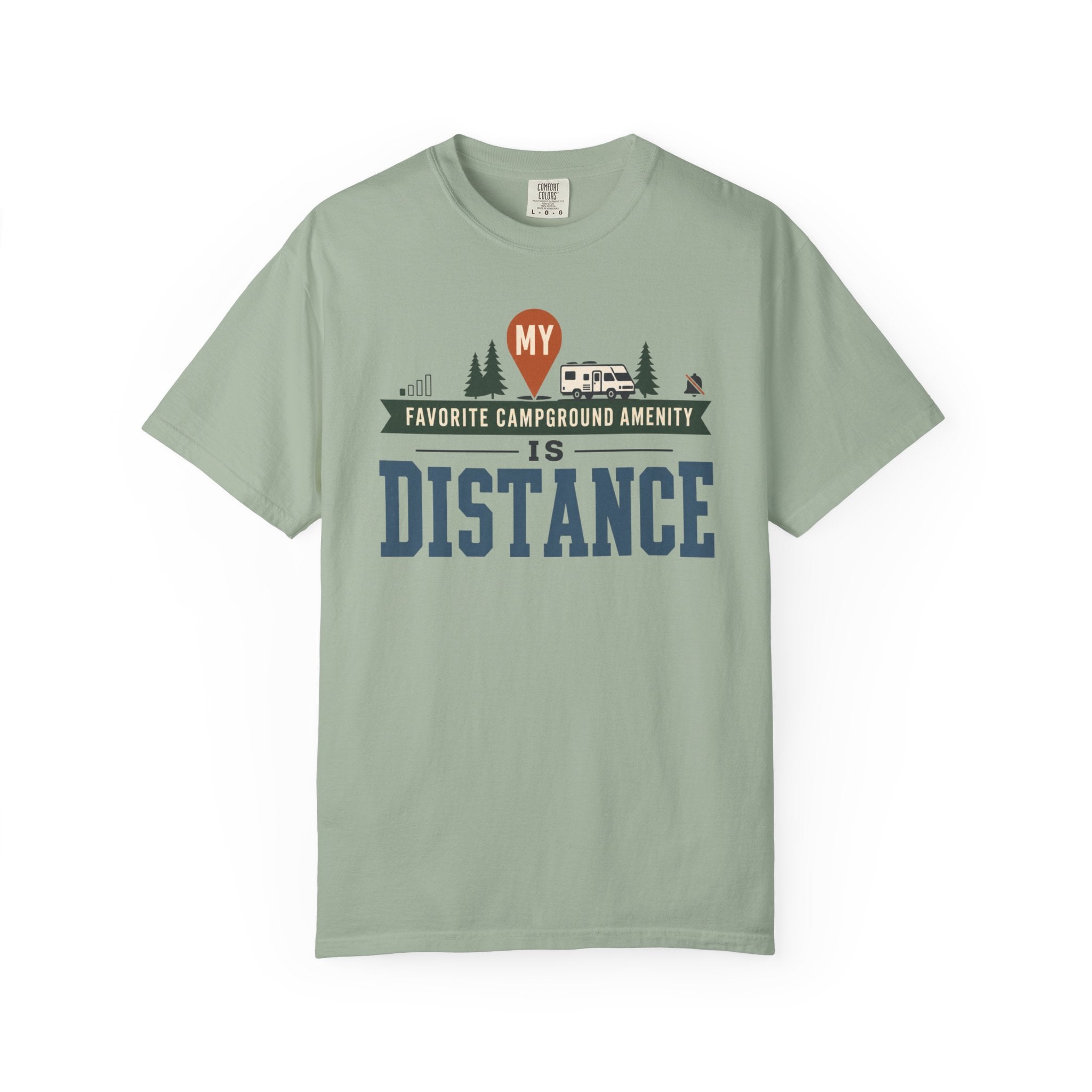 My Favorite Campground Amenity Is Distance - T-Shirt