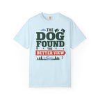 The Dog Found The Better View - T-Shirt