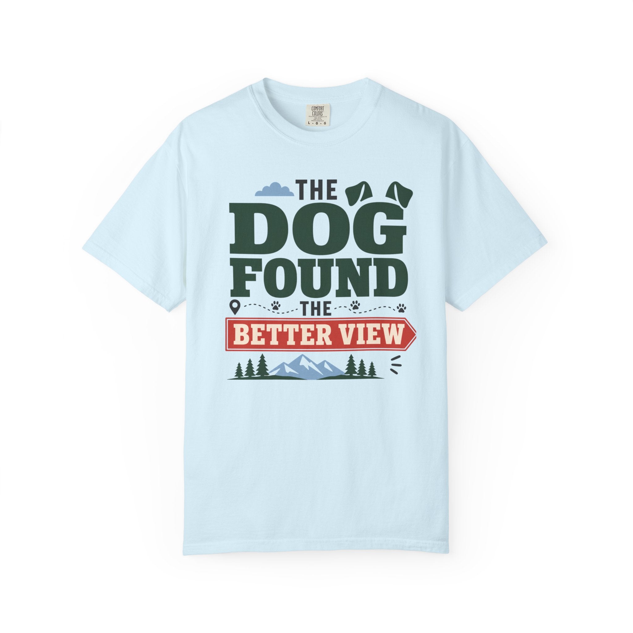 The Dog Found The Better View - T-Shirt