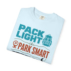 Pack Light Park Smart Sleep Outside - T-Shirt