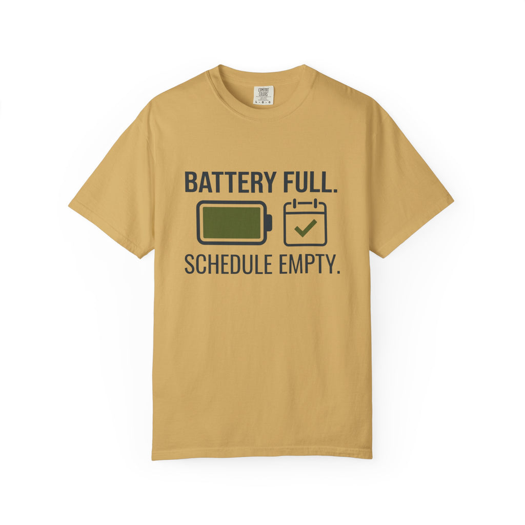 Battery Full Schedule Empty - T-Shirt