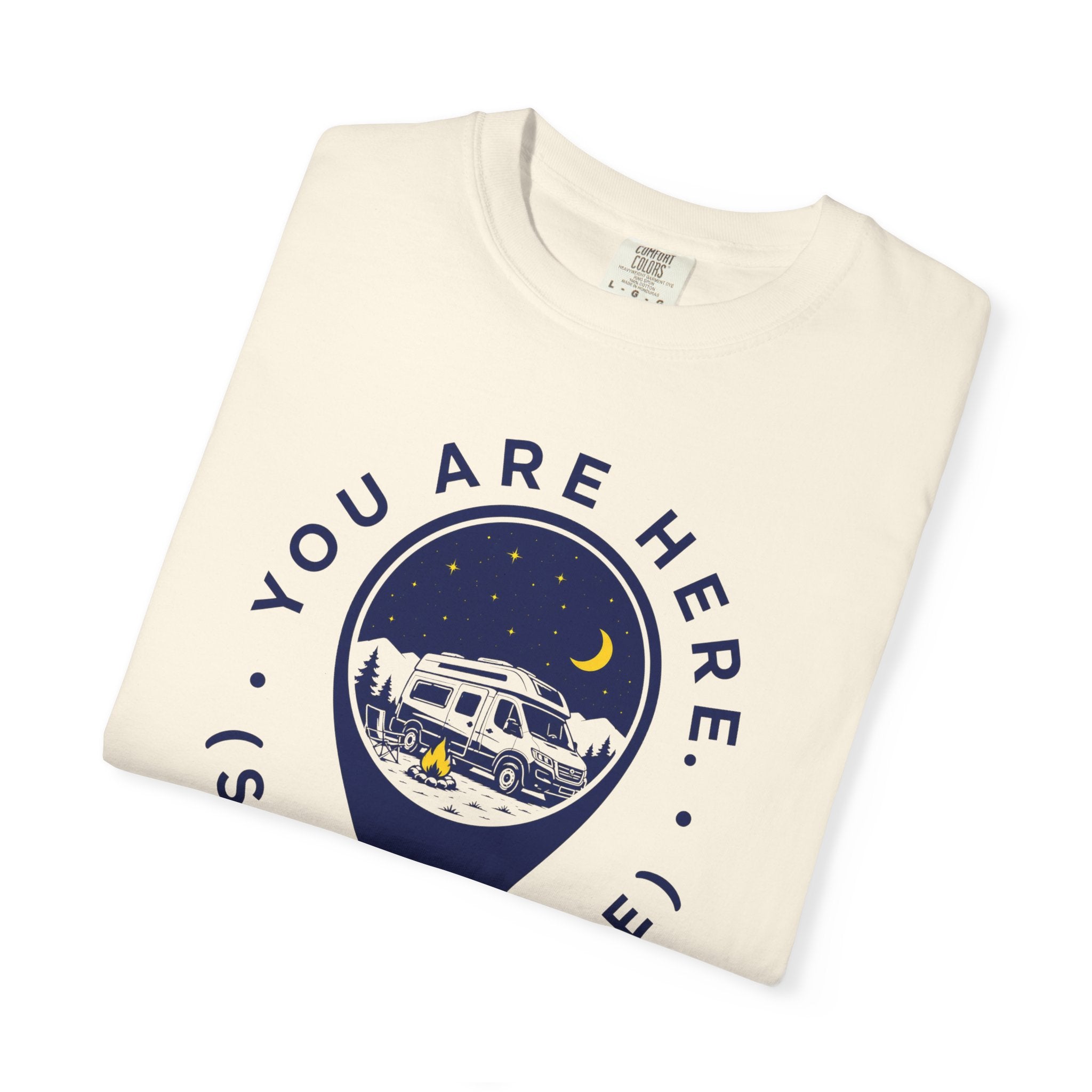You Are Here Stay A While - T-Shirt