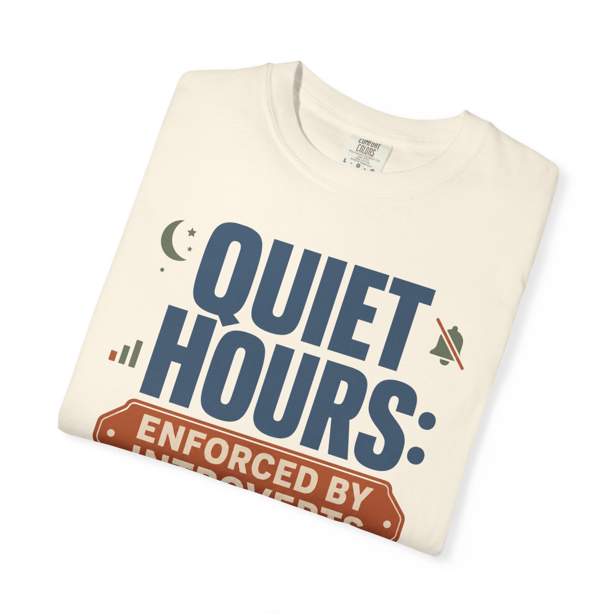 Quiet Hours Enforced By Introverts - T-Shirt