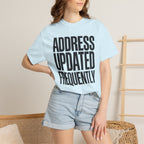 Address Updated Frequently - T-Shirt